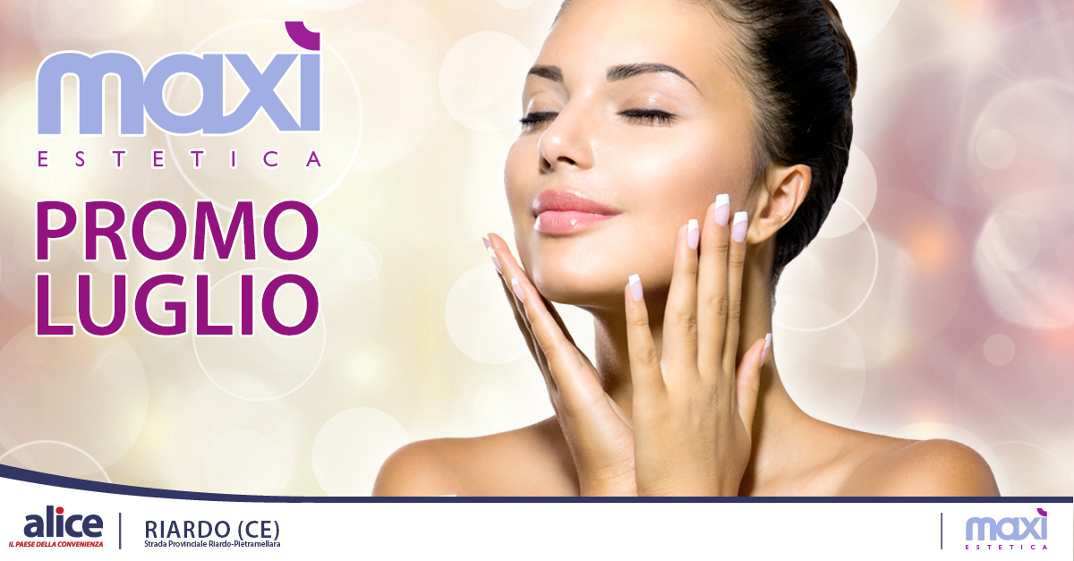 Offerte Maxì Estetica Luglio 2015