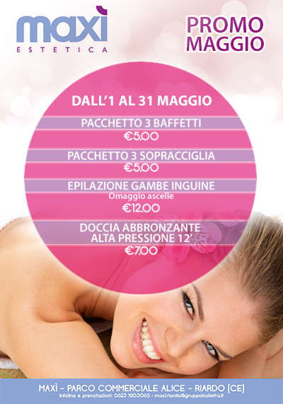 Promo Maxì Estetica Maggio 2015